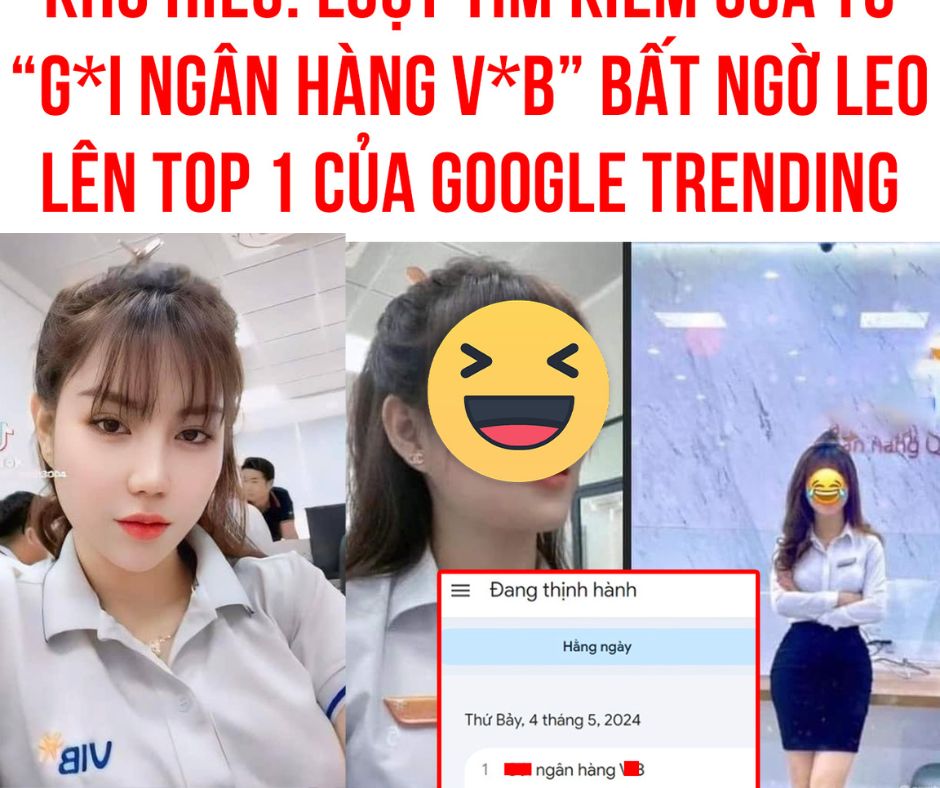 Em Gái ngân hàng VIB đang top 1 tìm kiếm